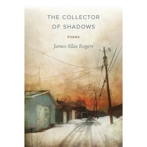 The Collector of Shadows: Poems