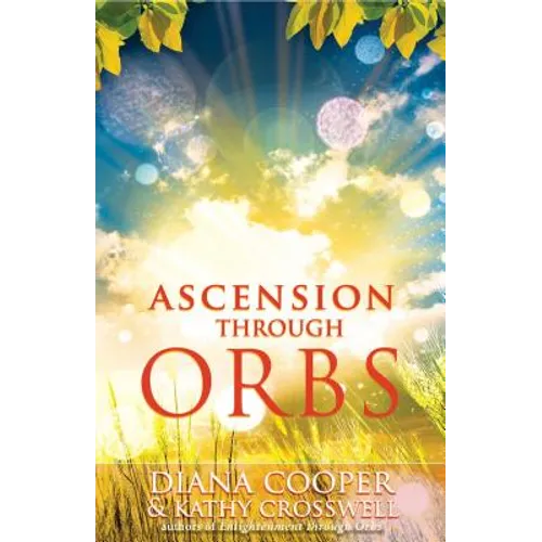 Ascension Through Orbs