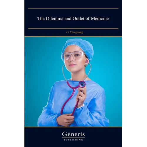 The Dilemma and Outlet of Medicine
