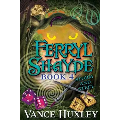 Ferryl Shayde - Book 4 - Storm and Steel