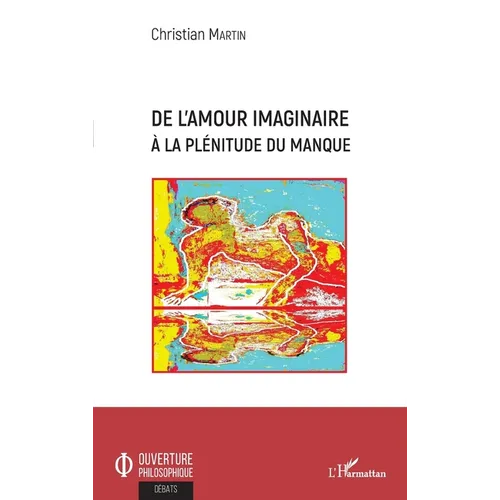 De l'amour imaginaire à la plénitude du manque