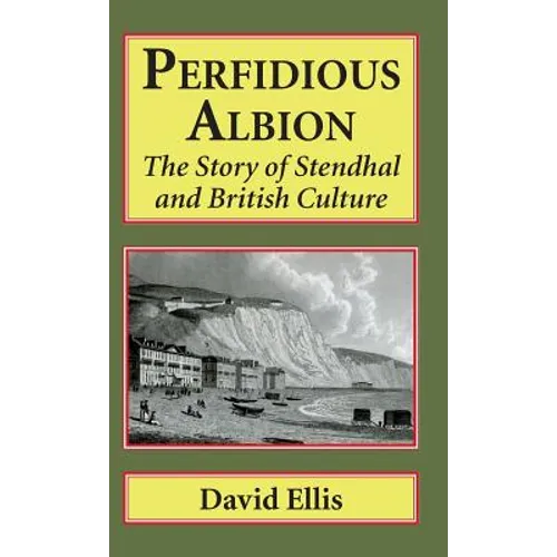 Perfidious Albion: The story of Stendhal and British culture