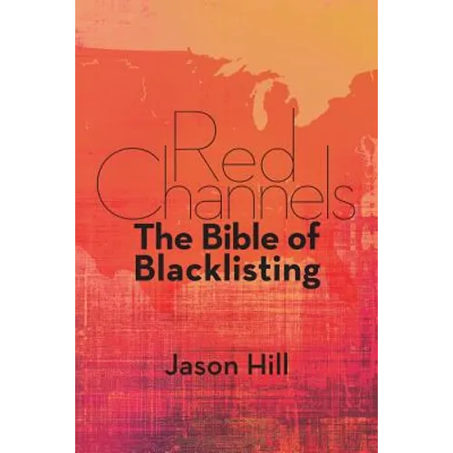 Red Channels: The Bible of Blacklisting