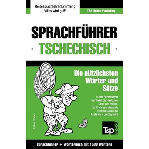Sprachführer Deutsch-Tschechisch und Kompaktwörterbuch mit 1500 Wörtern