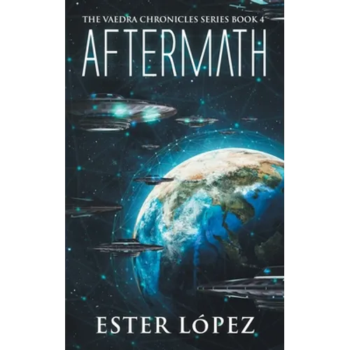 Aftermath: The Vaedra Chronicles Series, Book 4