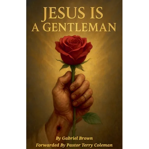 Jesus Is A Gentleman - Paperback