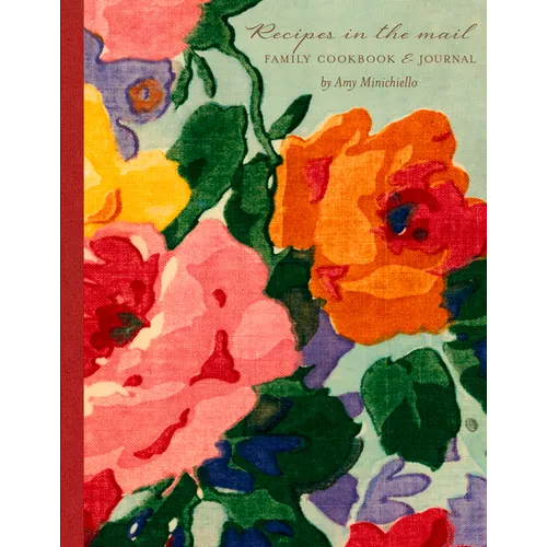 Recipes in the Mail: A Family Cookbook and Journal