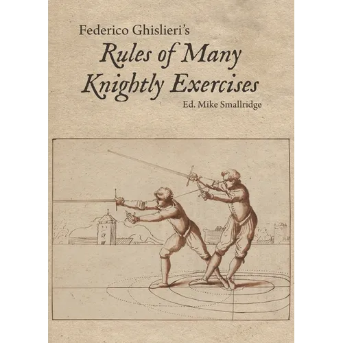 Federico Ghislieri's Rules of Many Knightly Exercises