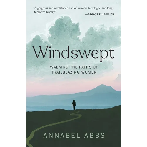 Windswept: Walking the Paths of Trailblazing Women