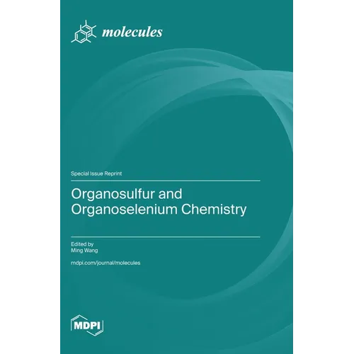 Organosulfur and Organoselenium Chemistry