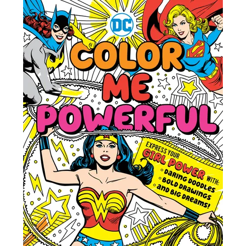 DC Super Heroes: Color Me Powerful!