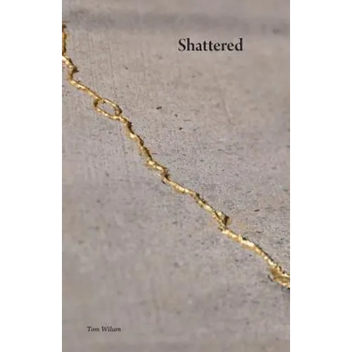 Shattered