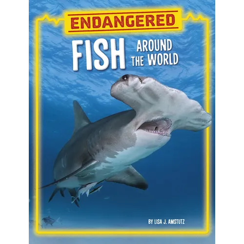 Endangered Fish Around the World