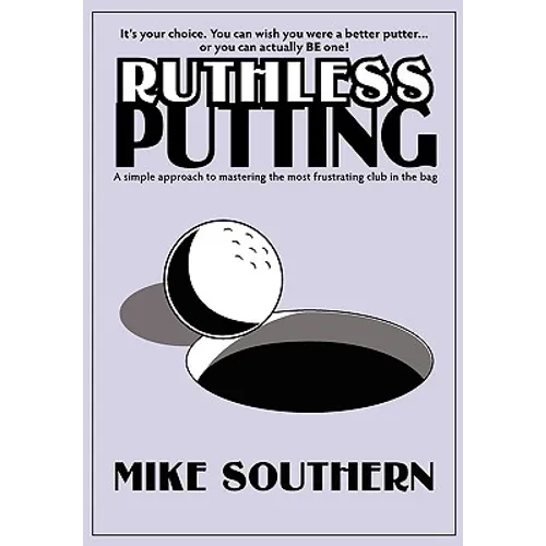 Ruthless Putting