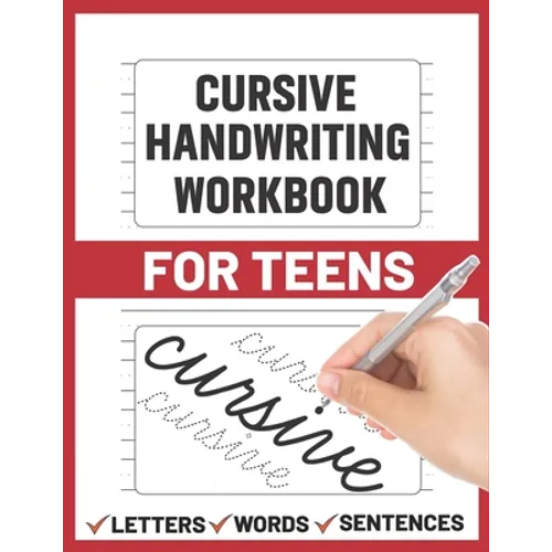 Cursive Handwriting Workbook for Teens: cursive handwriting practice paper for young, learning how to write