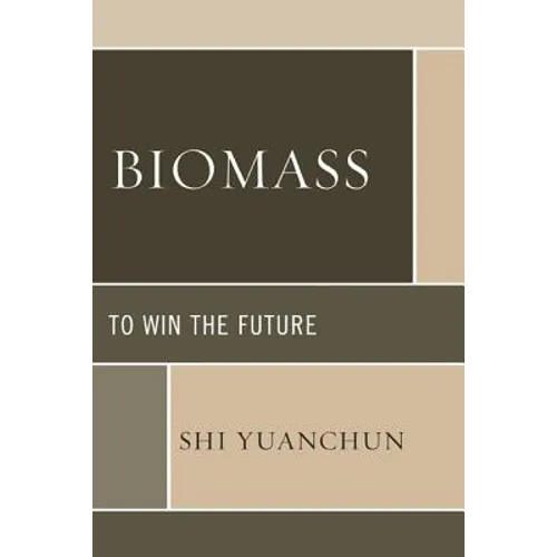 Biomass: To Win the Future