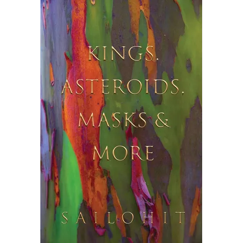 Kings, Asteroids, Masks & More