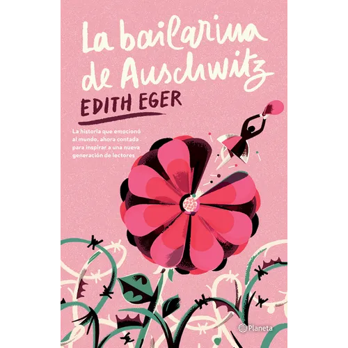 La Bailarina de Auschwitz. Edición Juvenil / The Ballerina of Auschwitz. Young Adult Edition of the Choice