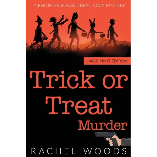 Trick or Treat Murder: Large Print Edition