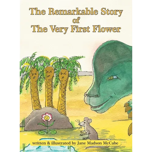 The Remarkable Story of the Very First Flower