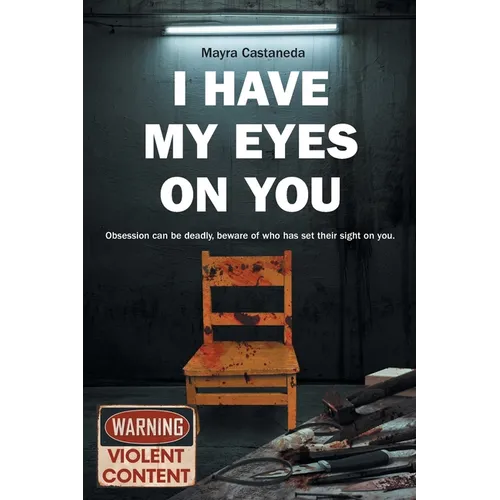 I Have My Eyes on You