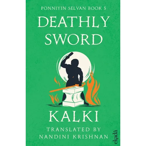 Deathly Sword (Ponniyin Selvan Book 5)