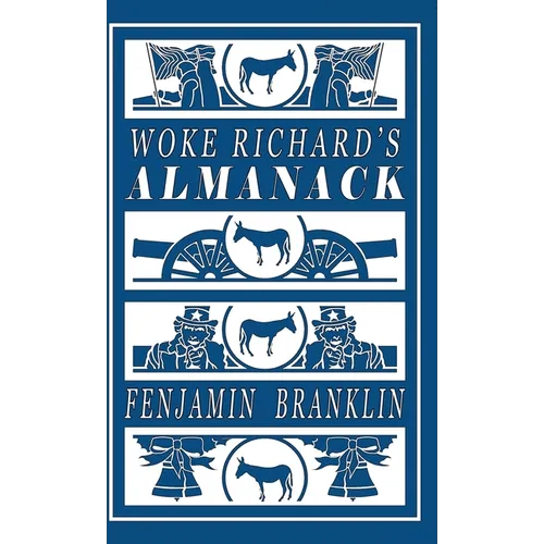 Woke Richard's Almanack: MAGA Richard's Almanack