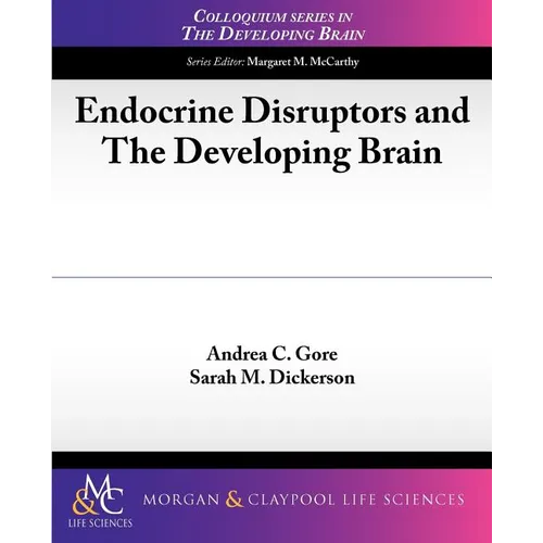 Endocrine Disruptors and the Developing Brain