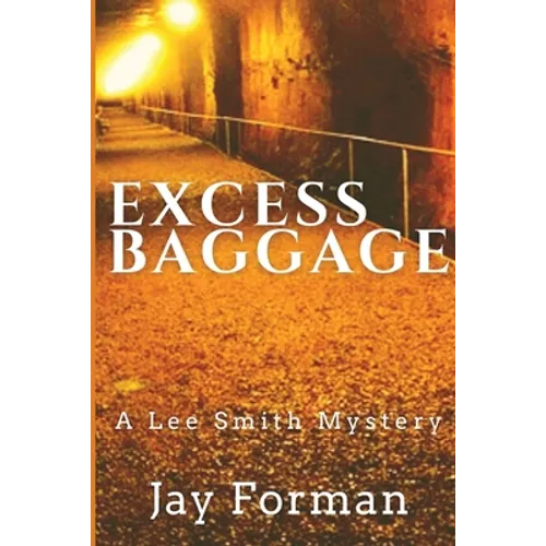 Excess Baggage: A Lee Smith Mystery