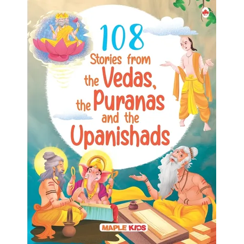 108 Stories from the Vedas, the Puranas and the Upanishads for Children (Illustrated) - Story Book for Kids