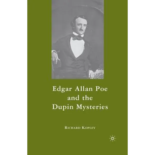 Edgar Allan Poe and the Dupin Mysteries