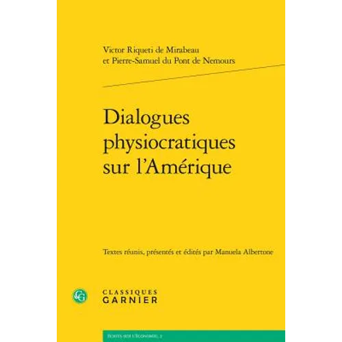 Dialogues Physiocratiques Sur l'Amerique