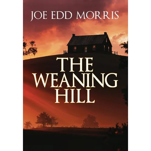 The Weaning Hill