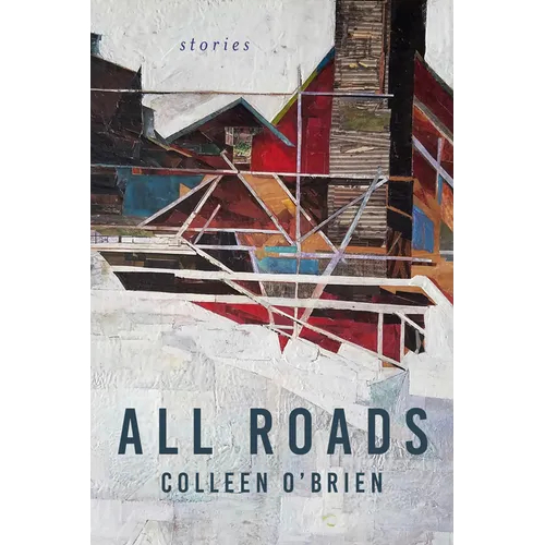 All Roads: Stories