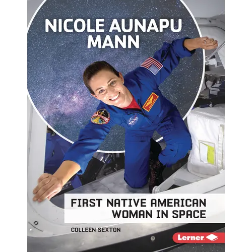 Nicole Aunapu Mann: First Native American Woman in Space