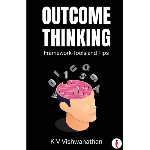 Outcome Thinking: Framework - Tools and Tips