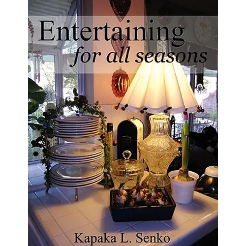 Entertaining for All Seasons