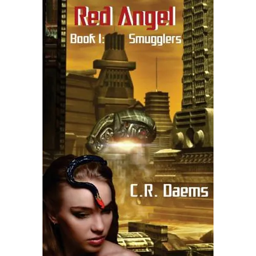 Red Angel: Book I: Smugglers