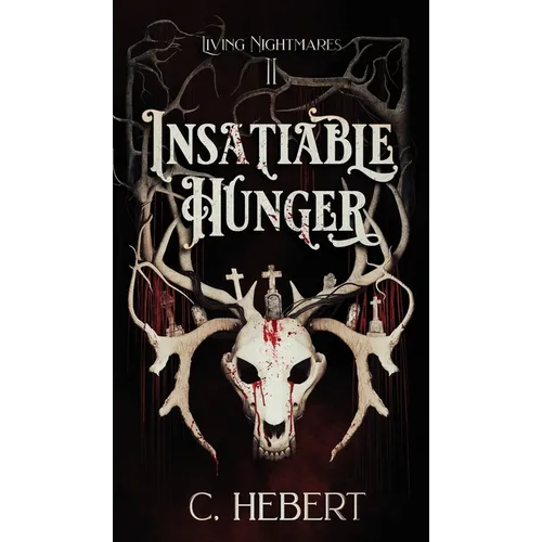 Insatiable Hunger