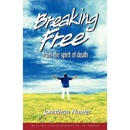 Breaking Free from the spirit of death