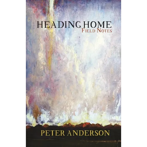 Heading Home: Field Notes