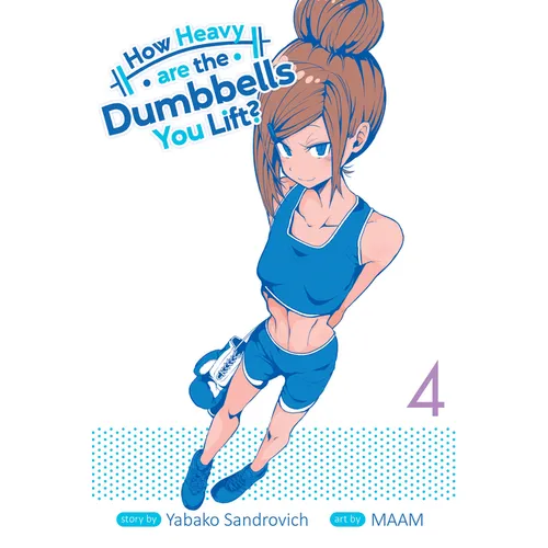 How Heavy Are the Dumbbells You Lift? Vol. 4
