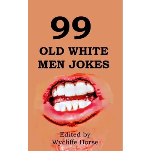 99 Old White Men Jokes