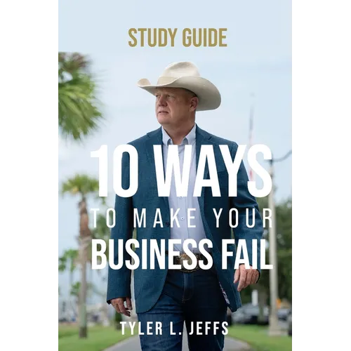 10 Ways to Make Your Business Fail Study Guide