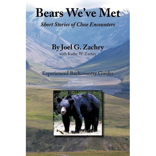 Bears We've Met: Short Stories of Close Encounters