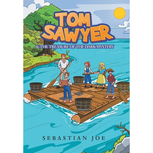 Tom Sawyer & the Treasure of the Dark Mystery