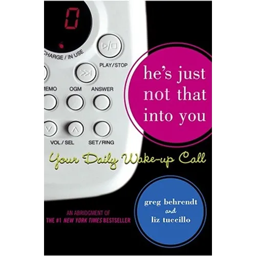 He's Just Not That Into You: Your Daily Wake-Up Call
