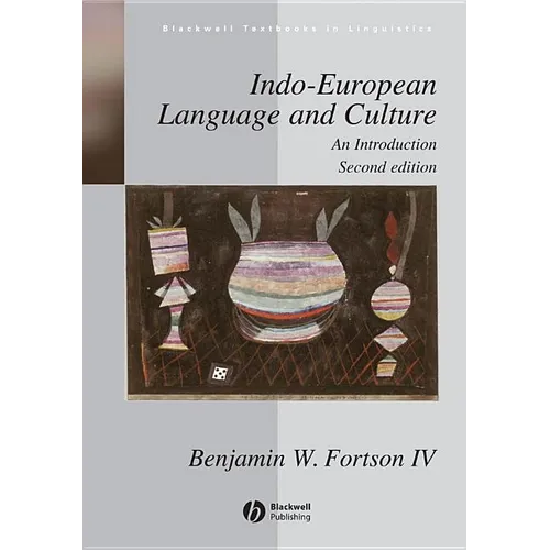 Indo-European Language and Culture - AnIntroduction 2e