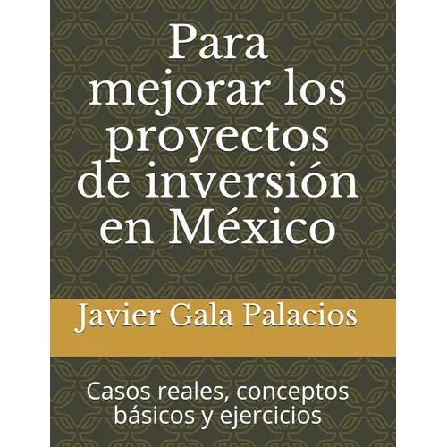 Para Mejorar Los Proyectos de Inversi