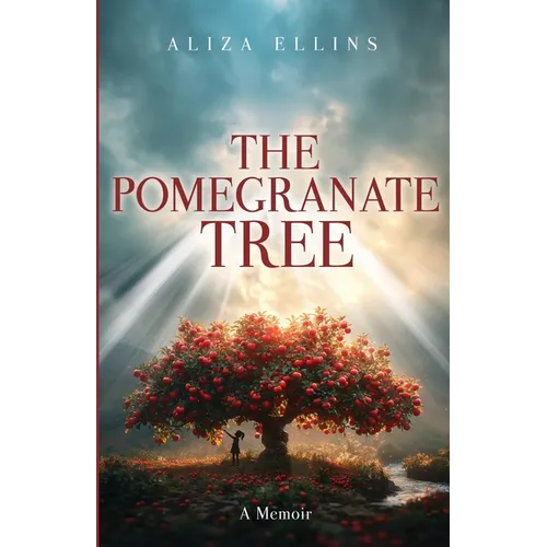 The Pomegranate Tree - A Memoir